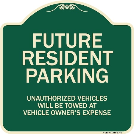 Signmission Designer Series-Unauthorized Vehicles Will Be Towed Green, 18" x 18", G-1818-9746 A-DES-G-1818-9746
